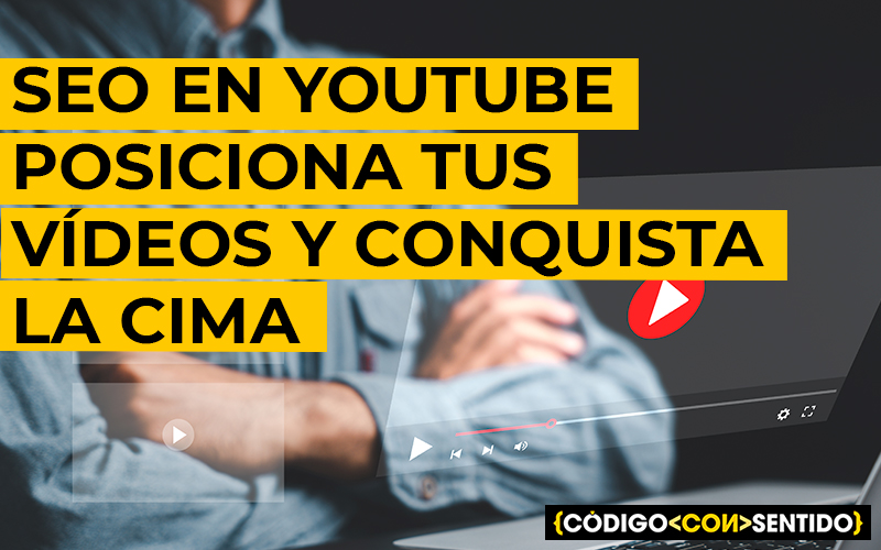 ¡Destapa el poder del SEO en YouTube! Posiciona tus vídeos y conquista la cima